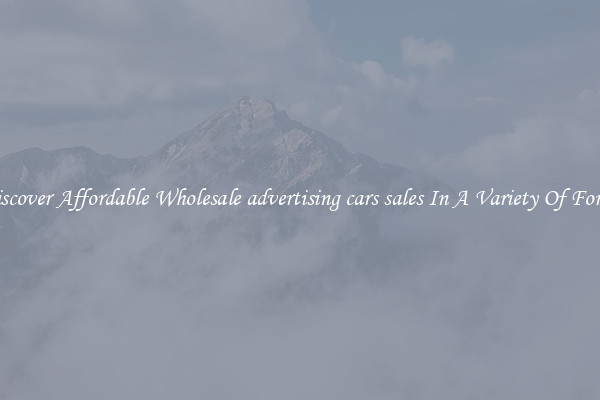 Discover Affordable Wholesale advertising cars sales In A Variety Of Forms