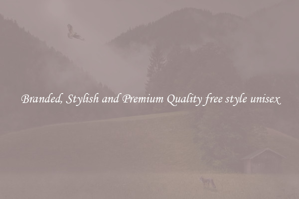 Branded, Stylish and Premium Quality free style unisex