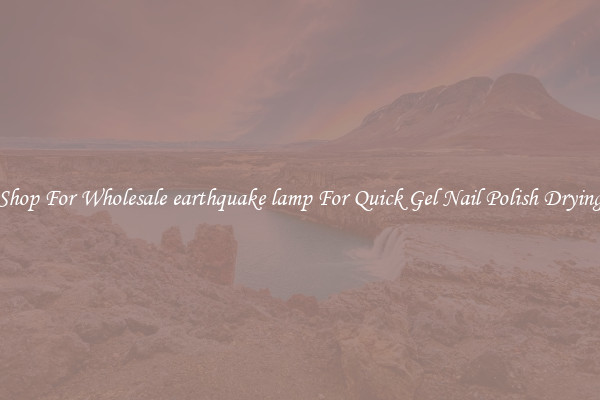Shop For Wholesale earthquake lamp For Quick Gel Nail Polish Drying