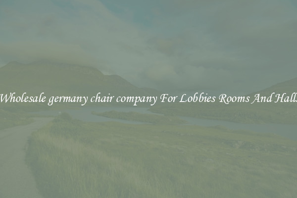 Wholesale germany chair company For Lobbies Rooms And Halls