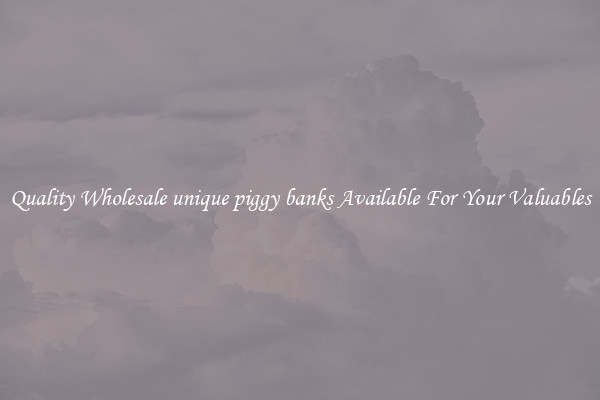 Quality Wholesale unique piggy banks Available For Your Valuables