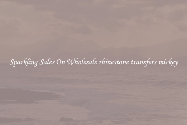 Sparkling Sales On Wholesale rhinestone transfers mickey