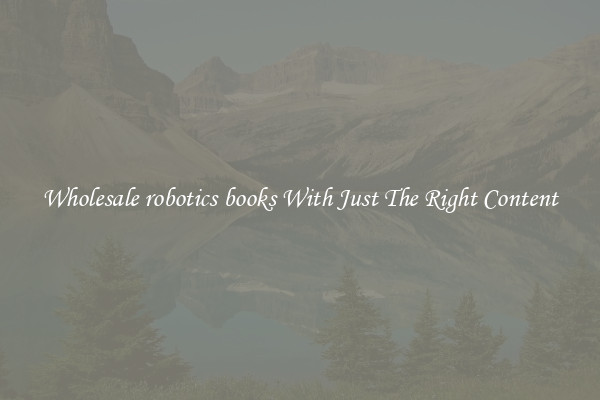Wholesale robotics books With Just The Right Content