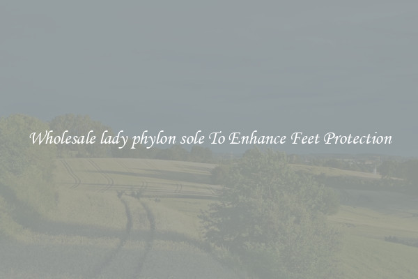Wholesale lady phylon sole To Enhance Feet Protection