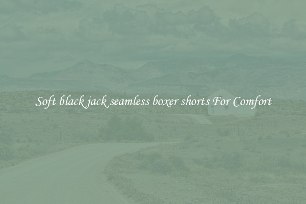 Soft black jack seamless boxer shorts For Comfort